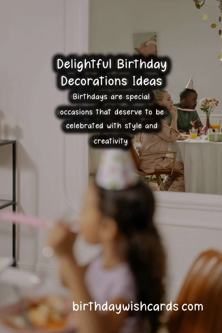 30 Delightful Birthday Decorations Ideas for Memorable Celebrations