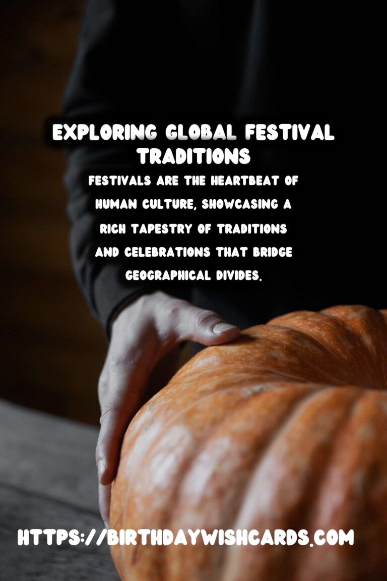 30 Delightful World Festival Traditions Ideas for Global Celebrations