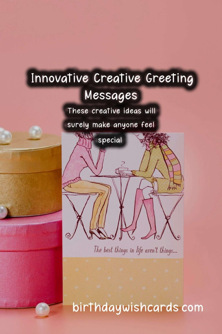 30 Innovative Creative Greeting Messages Ideas for Wishes & Greetings