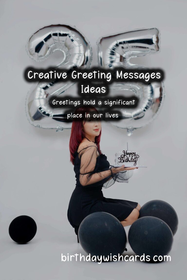 30 Joyful Creative Greeting Messages Ideas for Wishes & Greetings