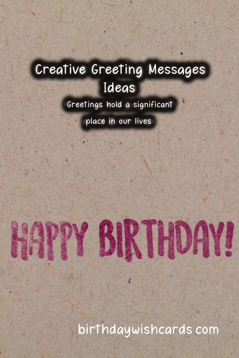 30 Joyful Creative Greeting Messages Ideas for Wishes & Greetings