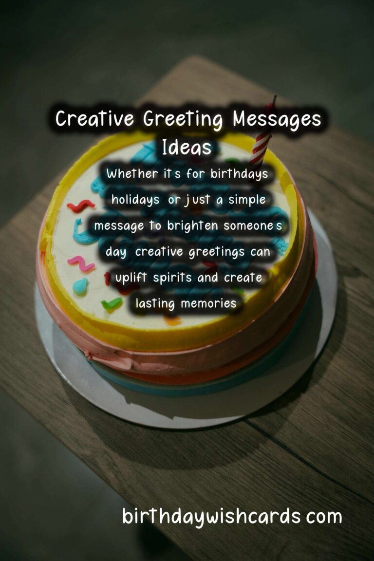 30 Joyful Creative Greeting Messages Ideas for Wishes & Greetings