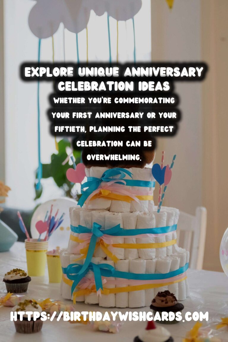 30 Unique Anniversary Planning Tips Ideas for Unforgettable Celebrations