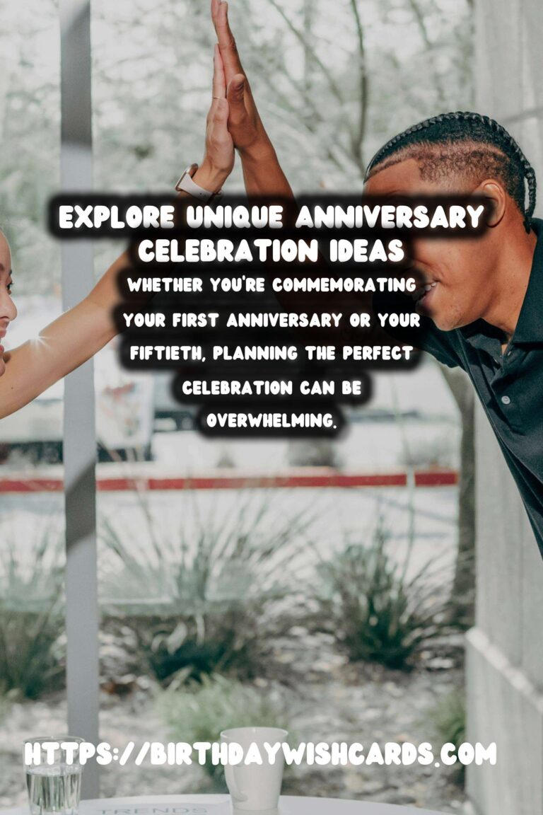 30 Unique Anniversary Planning Tips Ideas for Unforgettable Celebrations