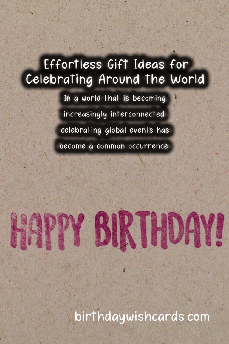 50 Effortless International Celebration Gifts Ideas for Global Celebrations