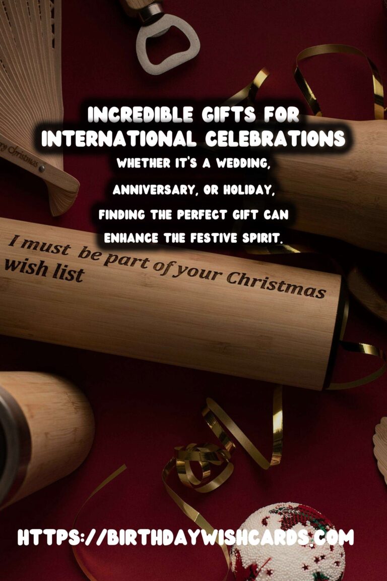 50 Incredible International Celebration Gifts Ideas for Global Celebrations