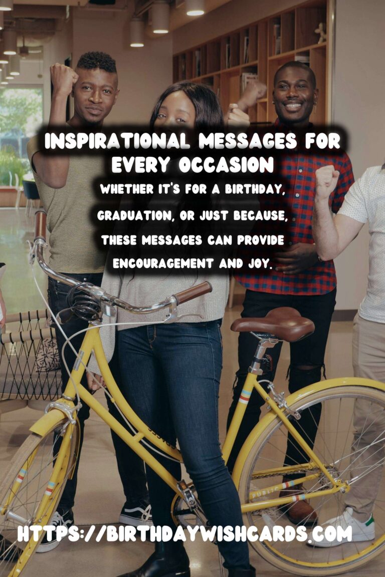 75 Effortless Inspirational Messages Ideas for Wishes & Greetings