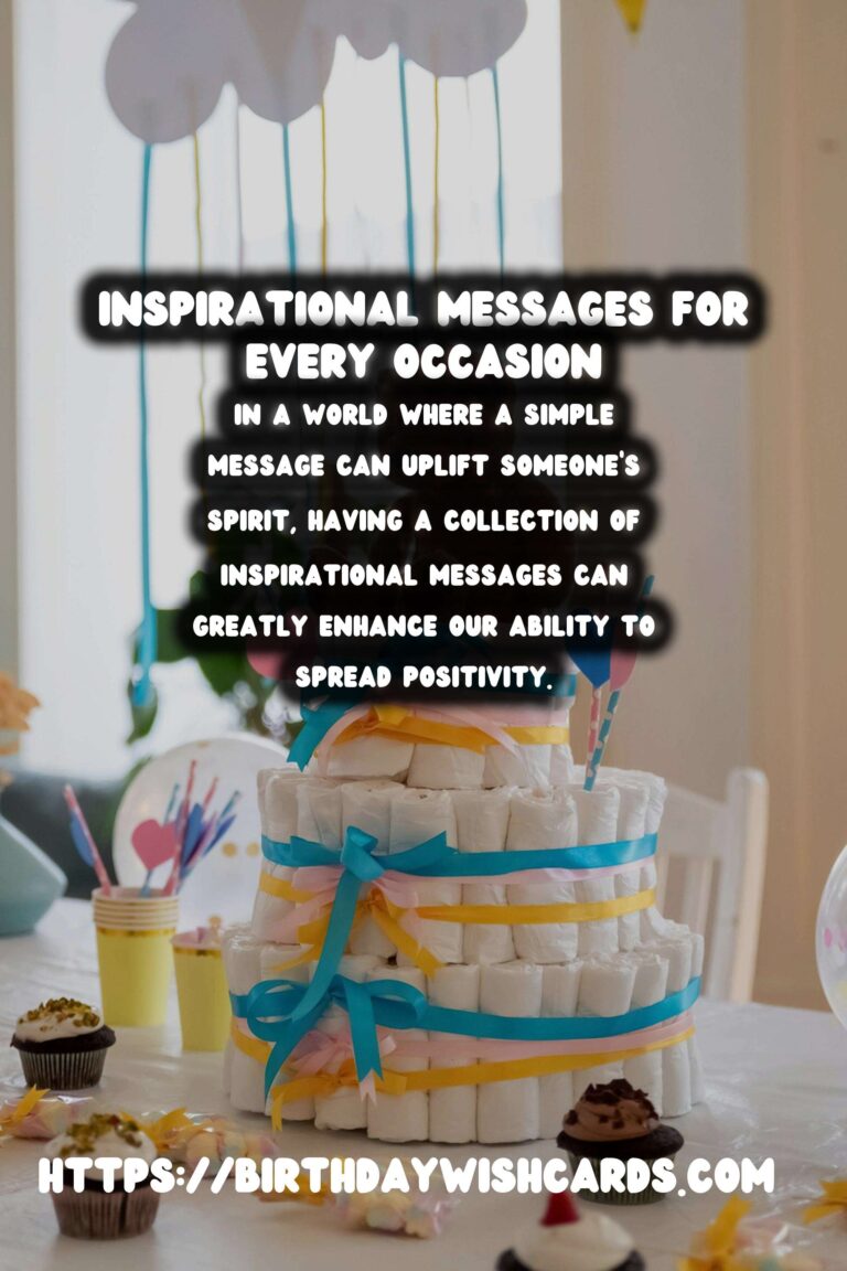 75 Effortless Inspirational Messages Ideas for Wishes & Greetings