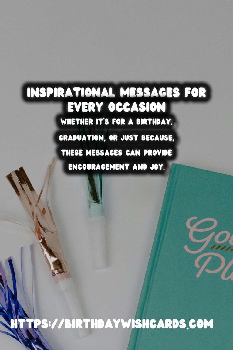 75 Effortless Inspirational Messages Ideas for Wishes & Greetings