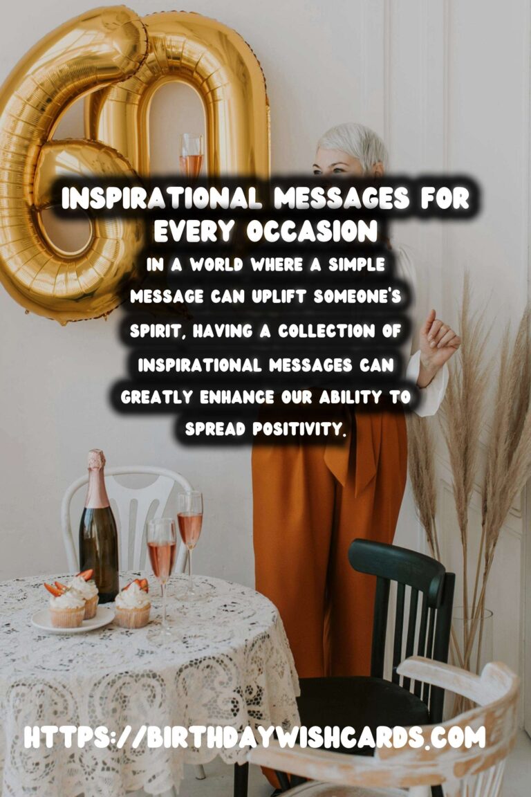 75 Effortless Inspirational Messages Ideas for Wishes & Greetings