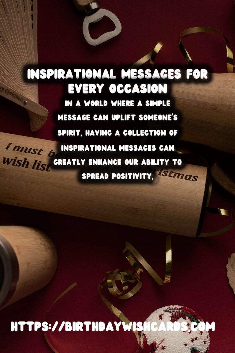 75 Effortless Inspirational Messages Ideas for Wishes & Greetings