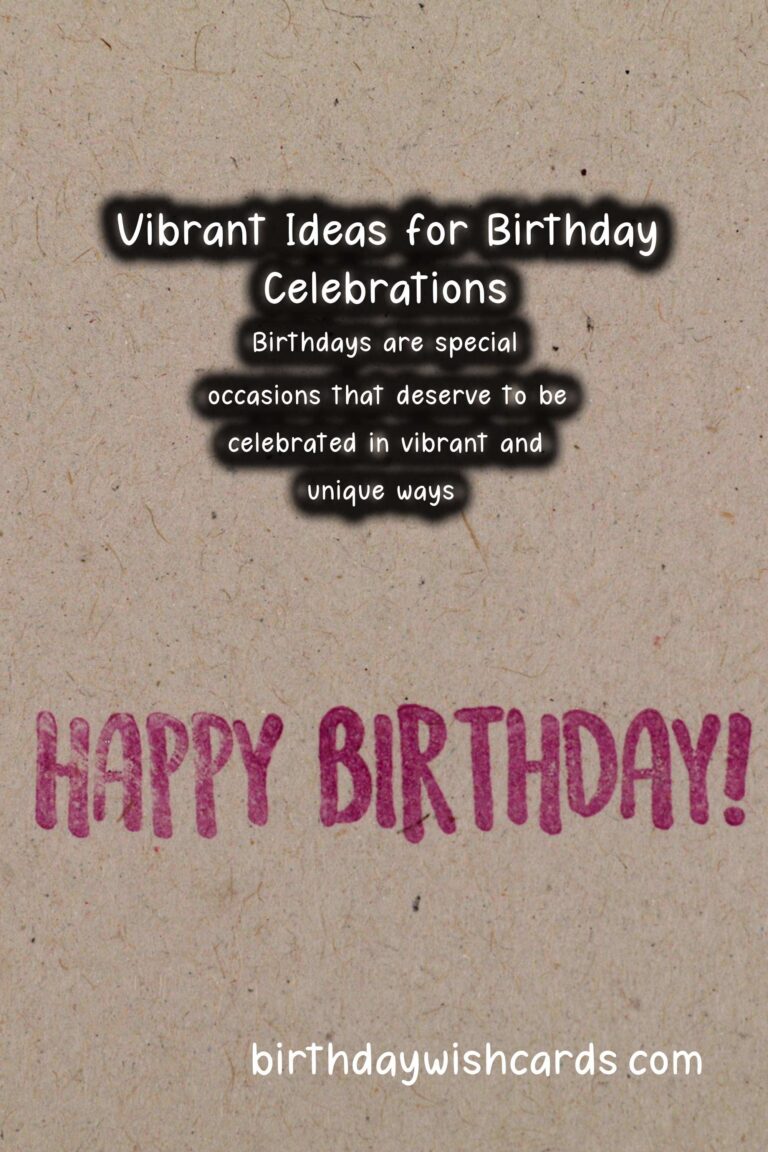 75 Vibrant Birthday Survival Guide Ideas for Celebrating Birthdays
