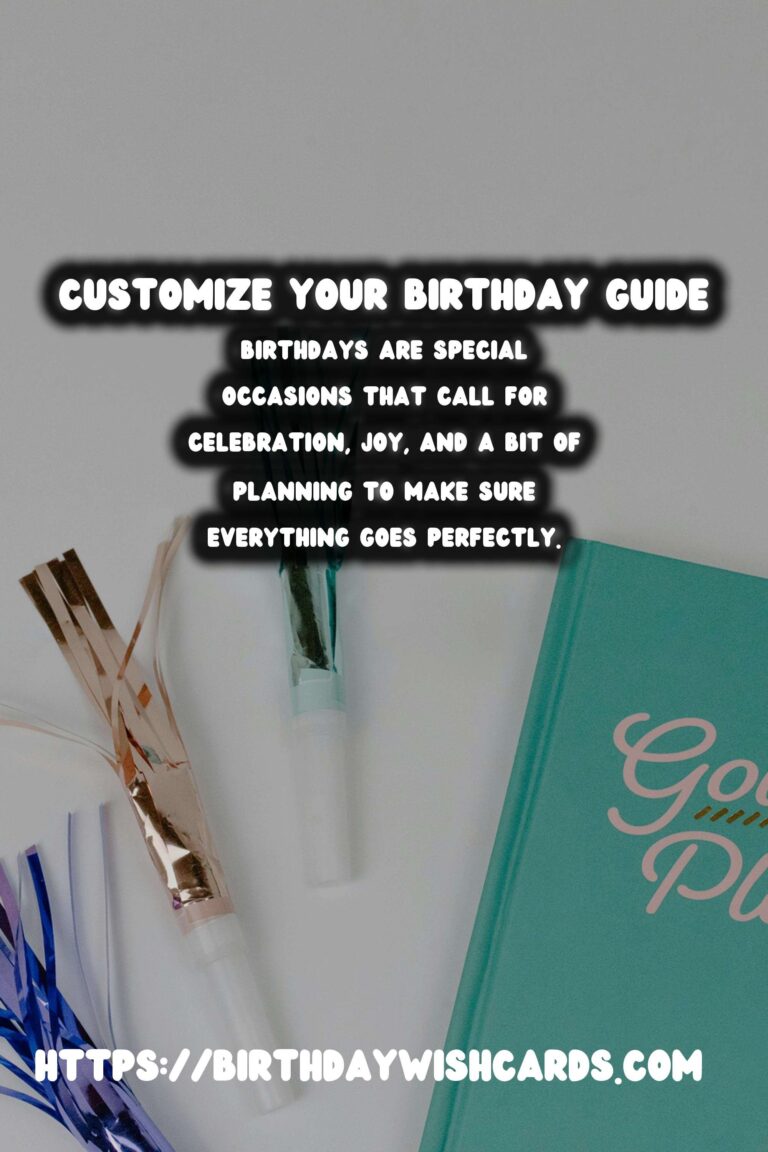 Amazing Ways to Customize Your Birthday Survival Guide