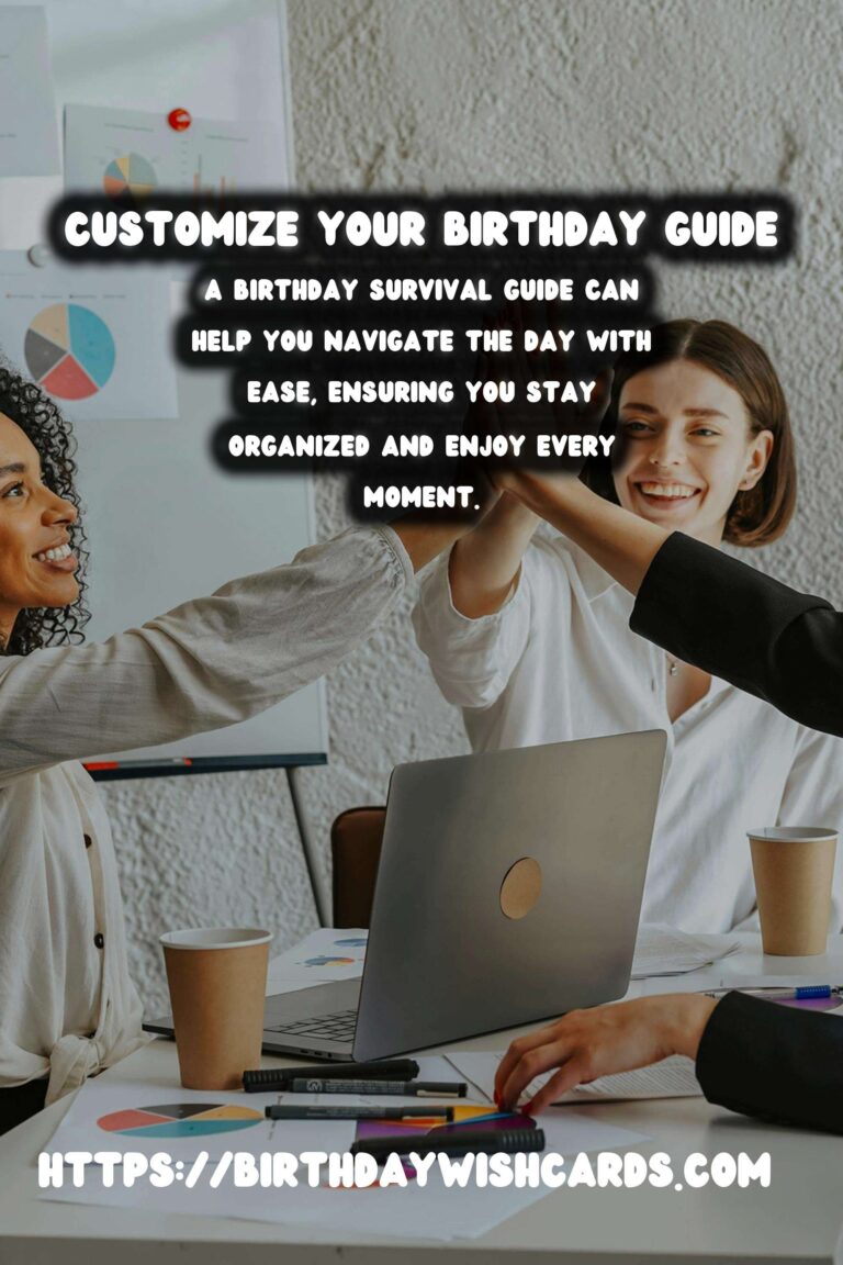 Amazing Ways to Customize Your Birthday Survival Guide