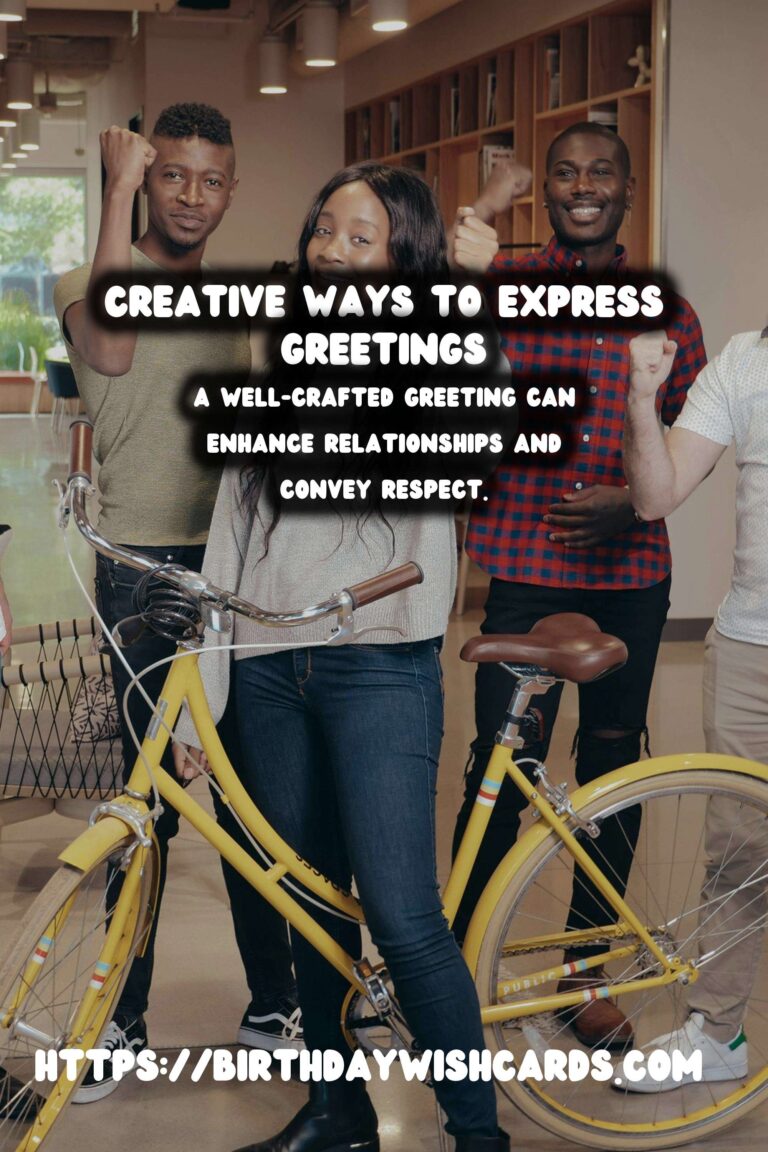 Amazing Ways to Write Meaningful Greeting Phrases