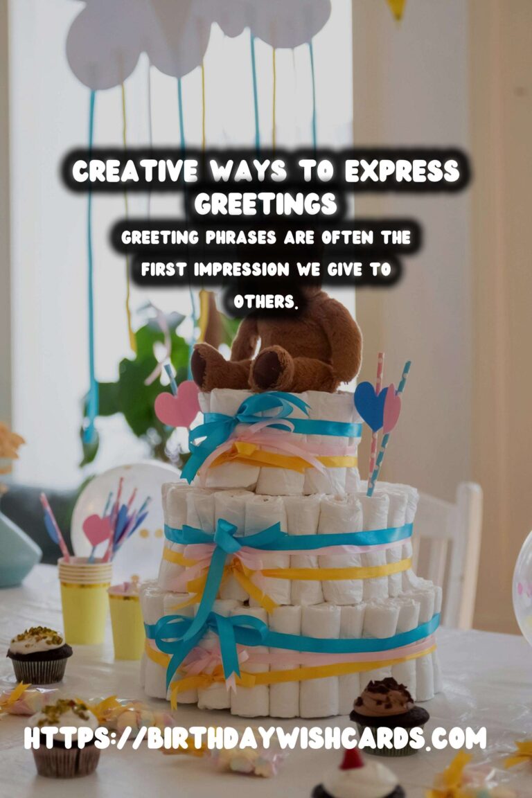 Amazing Ways to Write Meaningful Greeting Phrases