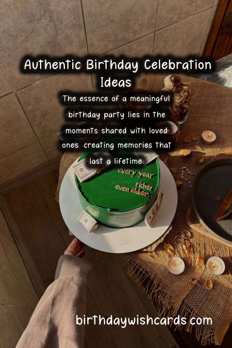 Authentic Birthday Celebration Ideas That Inspire Connection