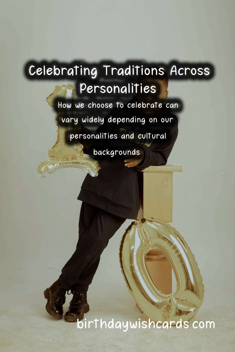 Authentic Tradition-Based Celebration Ideas For Every Personality