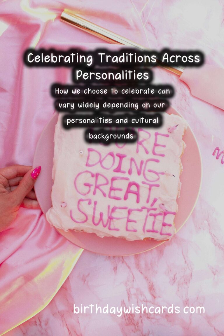 Authentic Tradition-Based Celebration Ideas For Every Personality