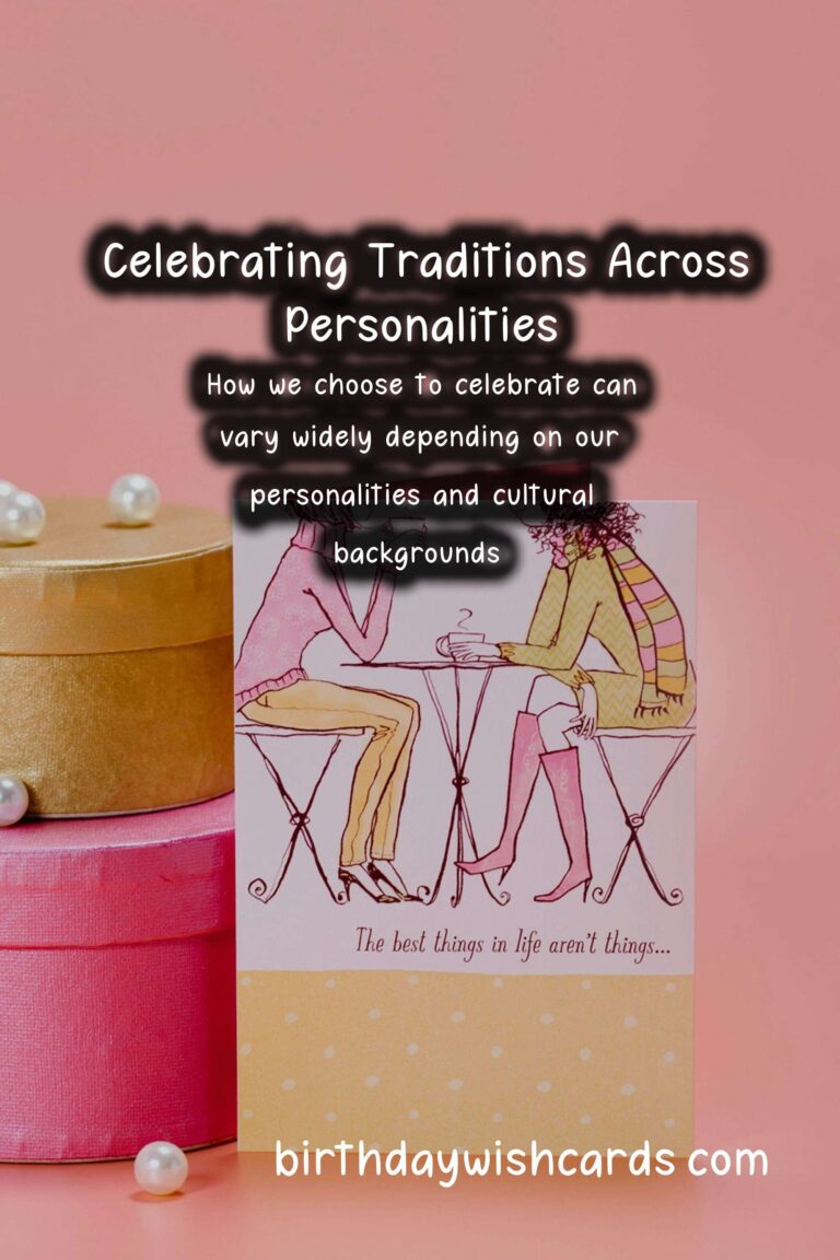 Authentic Tradition-Based Celebration Ideas For Every Personality