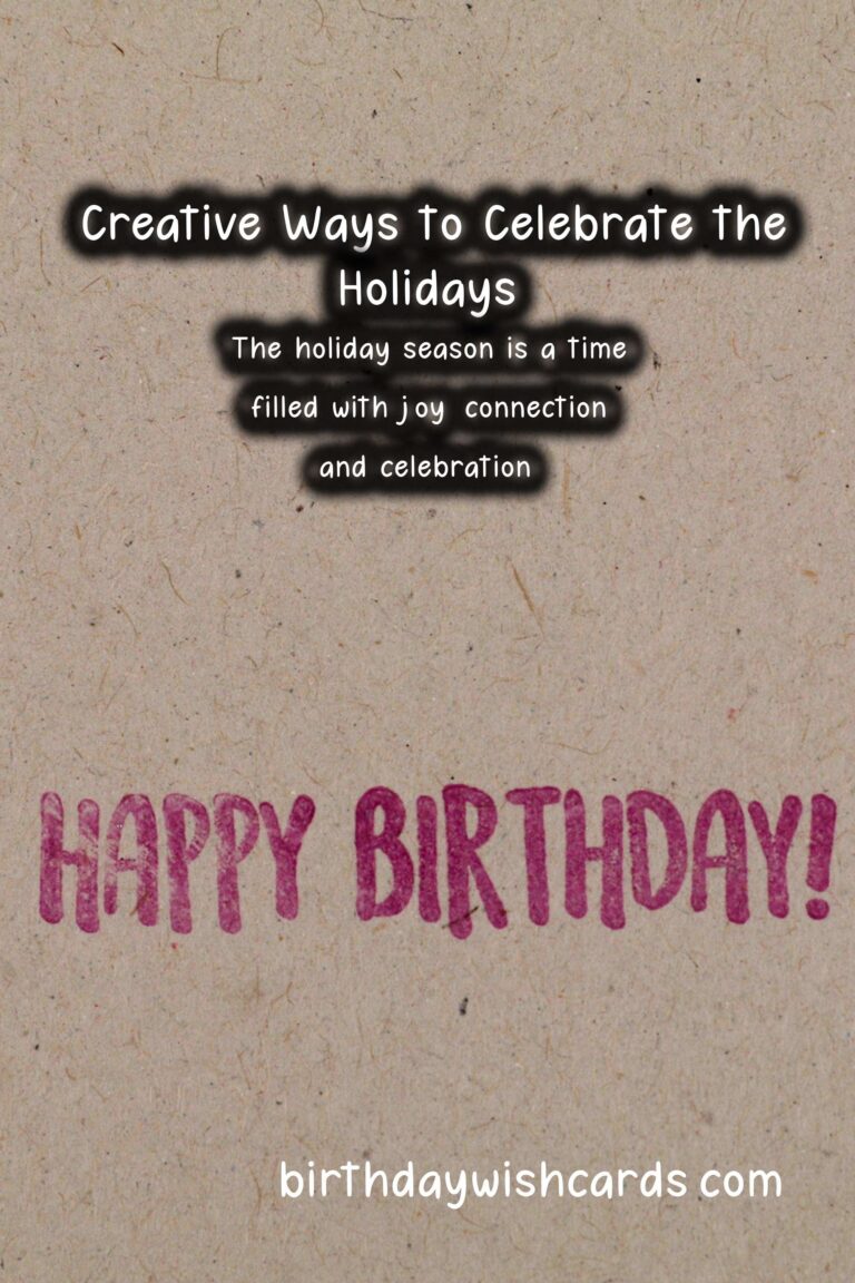 Authentic Ways to Celebrate: Unique Holiday Celebration Ideas