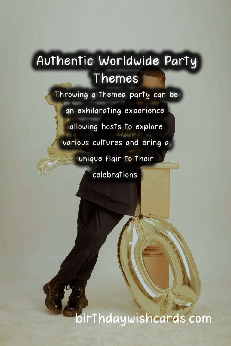 Authentic Ways to Organize Worldwide Party Themes