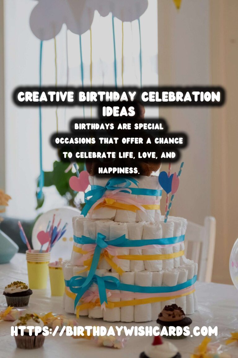 Best Birthday Celebration Ideas That Will Wow Your Guests
