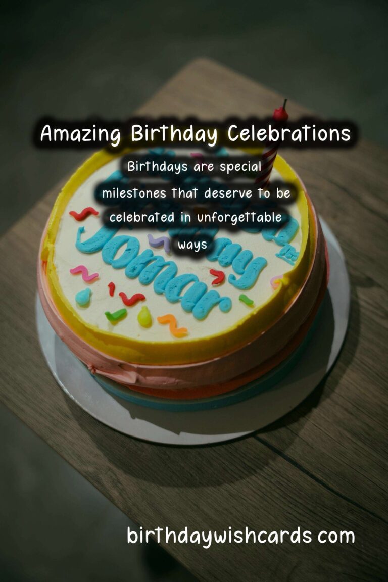 Best Birthday Celebration Ideas to Make Your Day Special