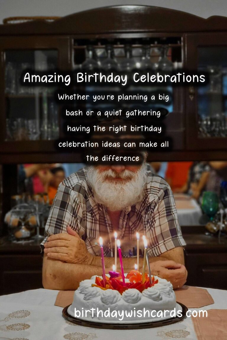 Best Birthday Celebration Ideas to Make Your Day Special