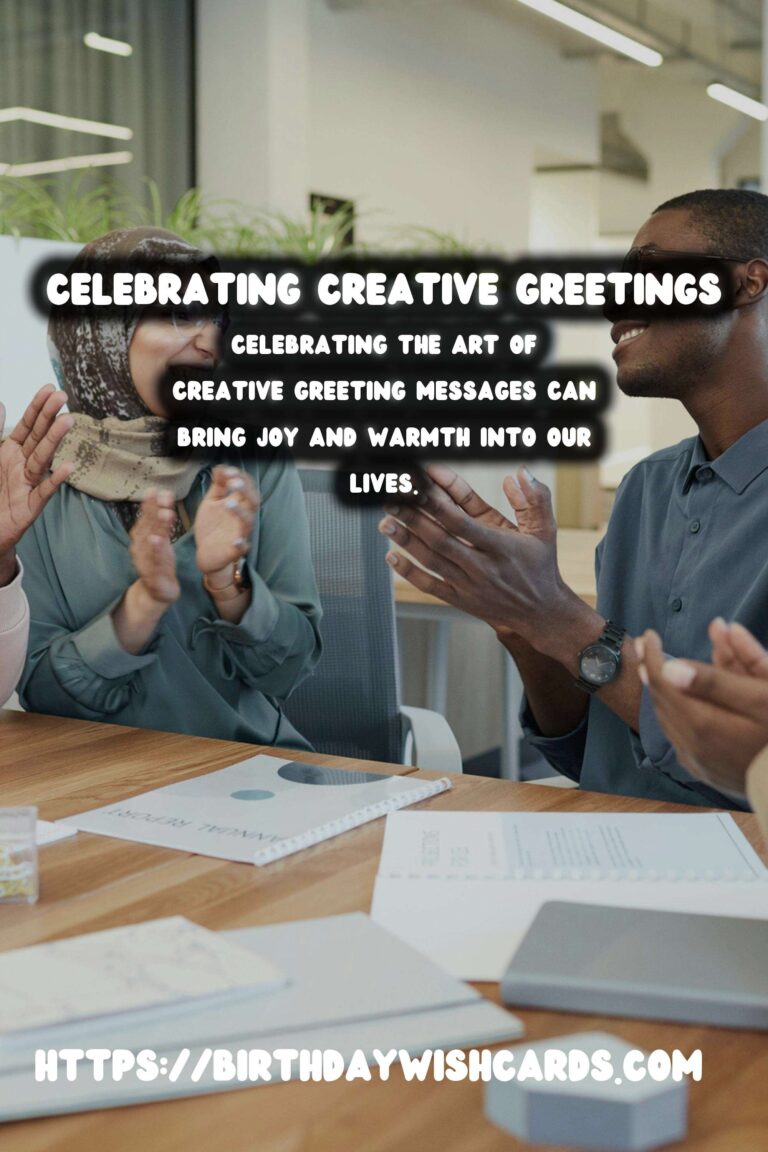 Best Ways to Celebrate Creative Greeting Messages