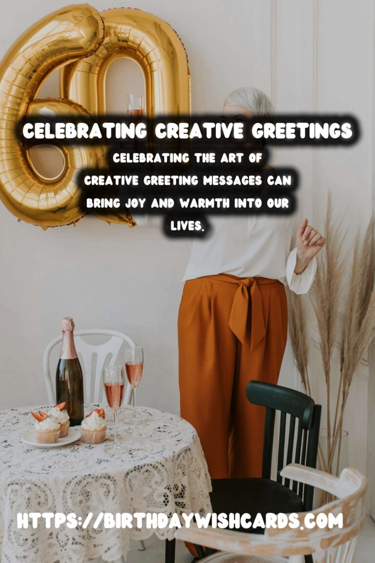 Best Ways to Celebrate Creative Greeting Messages