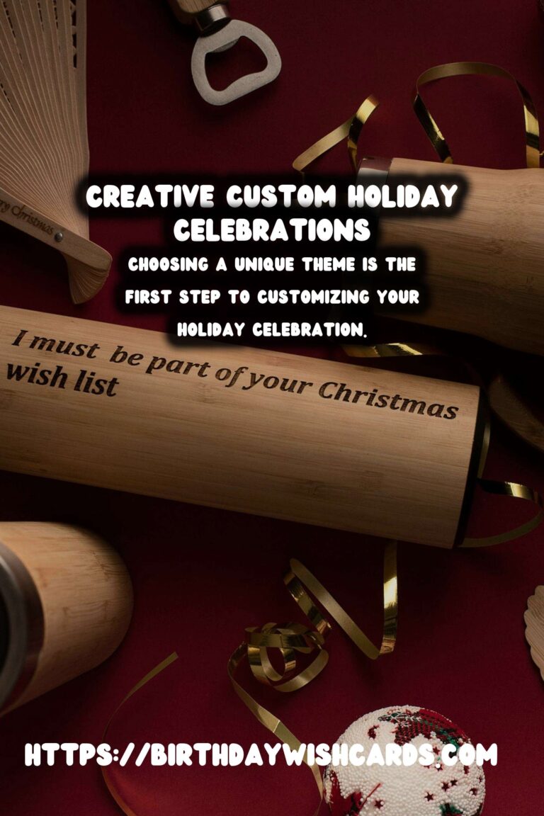Best Ways to Customize Holiday Celebration Ideas