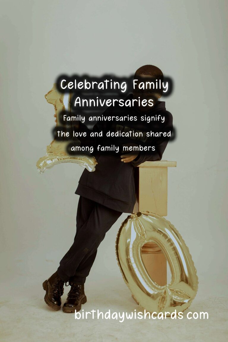 Bold Anniversary Messages For the Whole Family