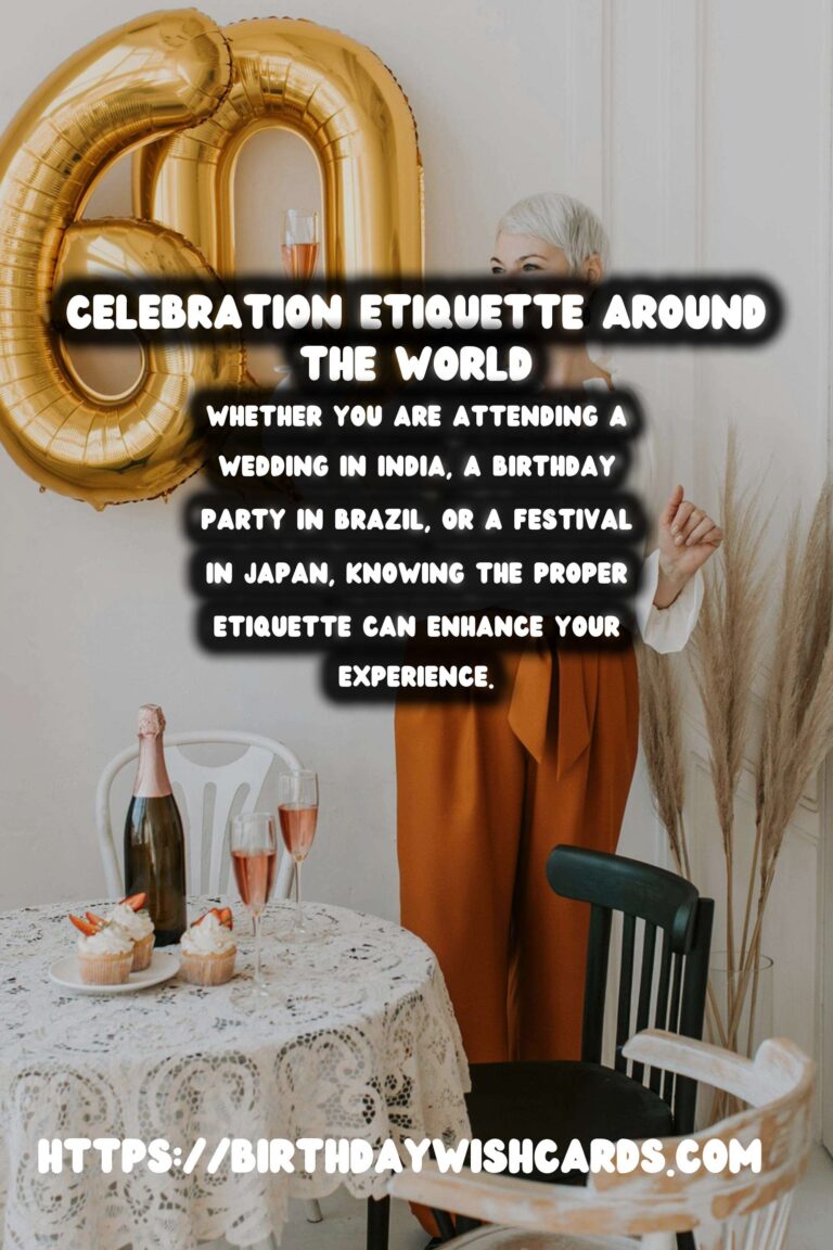 Celebration Etiquette Around the World: A Beginner’s Guide