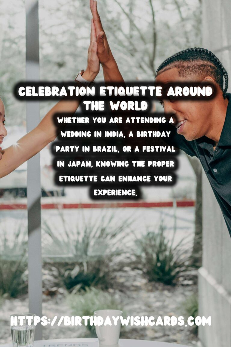 Celebration Etiquette Around the World: A Beginner's Guide