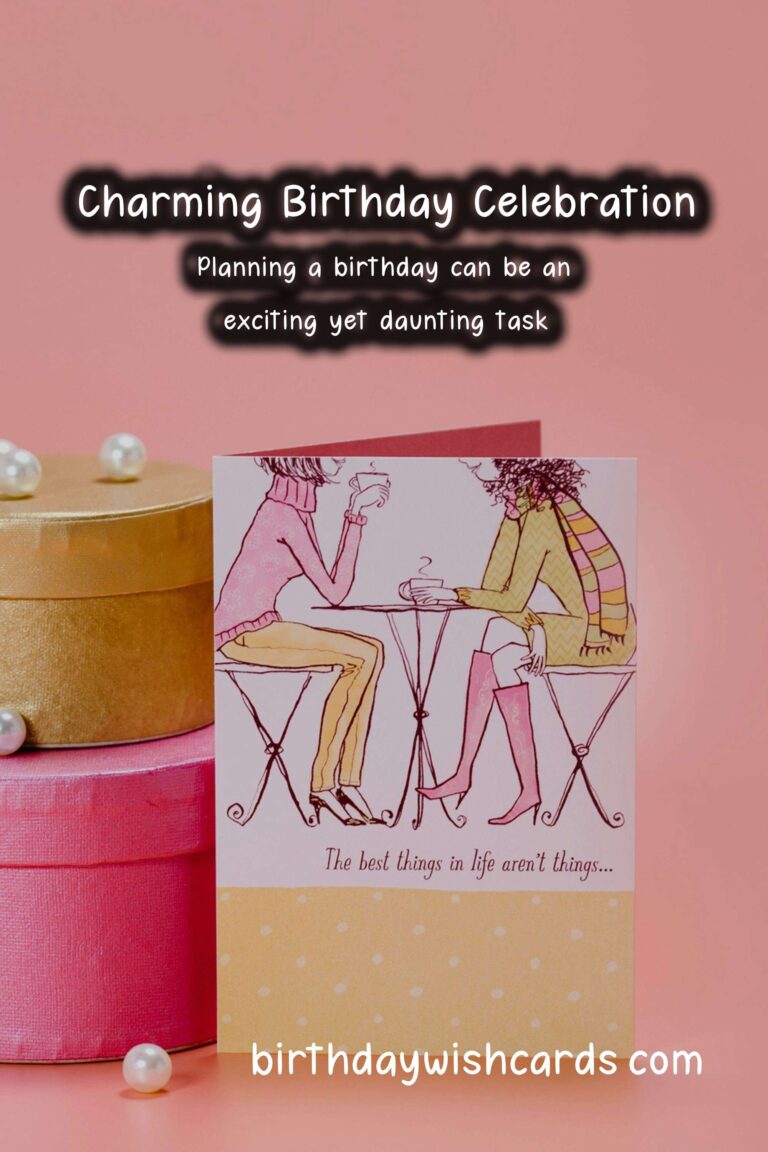 Charming Birthday Planning Tips For an Unforgettable Experience