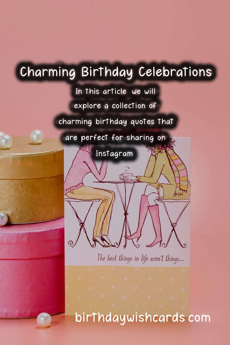 Charming Birthday Quotes That Are Instagram-Worthy