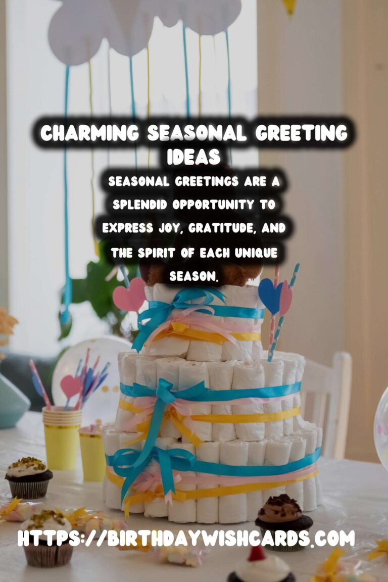 Charming Ways to Celebrate Seasonal Greeting Ideas