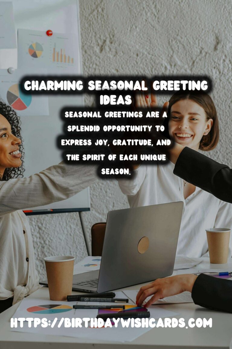 Charming Ways to Celebrate Seasonal Greeting Ideas