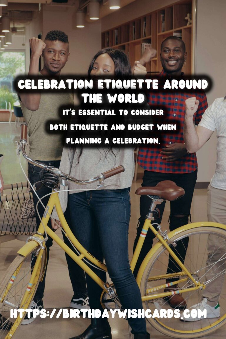 Classic Celebration Etiquette Around the World On a Budget
