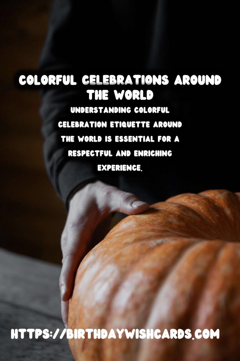 Colorful Celebration Etiquette Around the World For the Whole Family