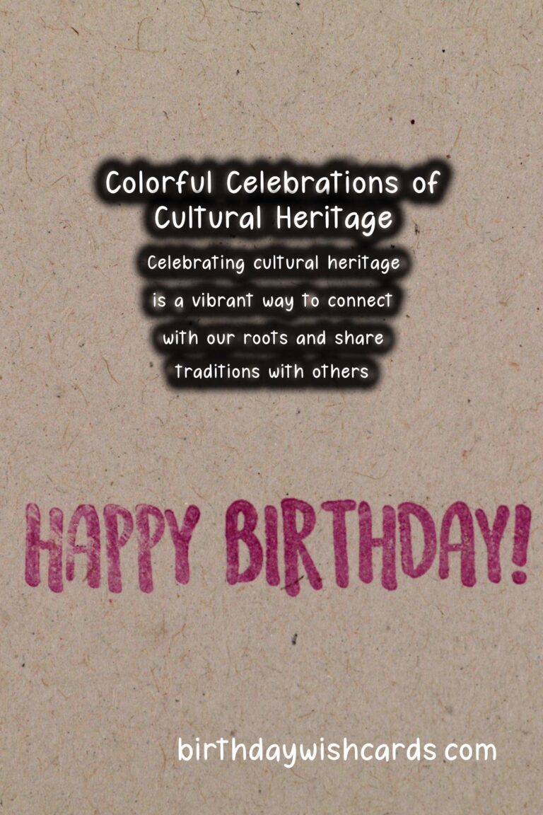 Colorful Ways to Craft Cultural Heritage Celebration Tips