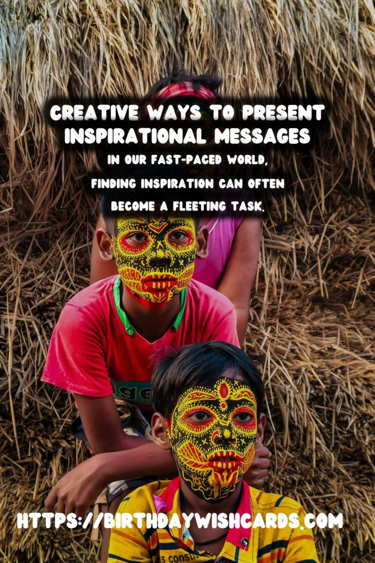 Colorful Ways to Prepare Inspirational Messages