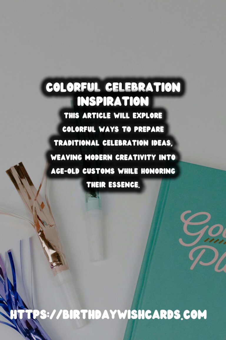 Colorful Ways to Prepare Tradition-Based Celebration Ideas