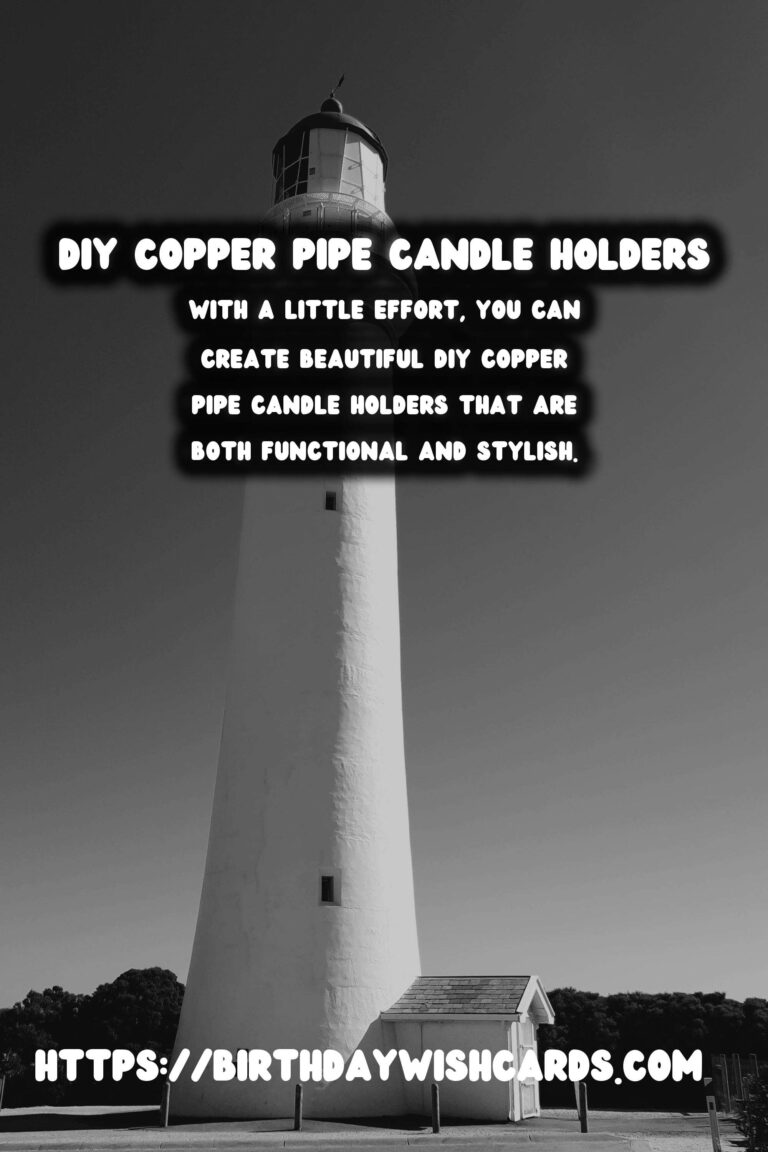 Create Stunning DIY Copper Pipe Candle Holders at Home