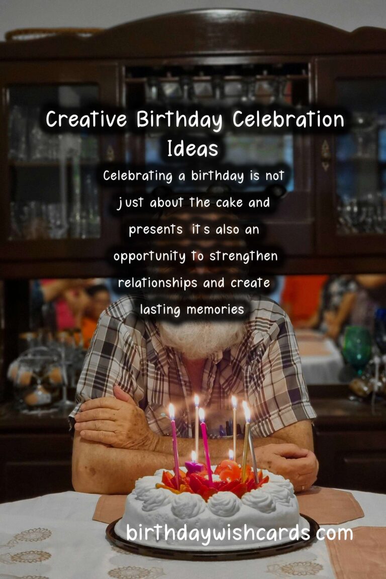 Creative Birthday Celebration Ideas That Inspire Connection