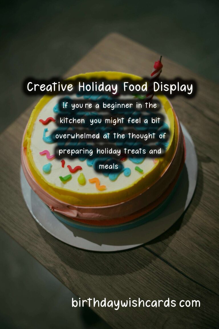 Creative Holiday Food Ideas For Beginners
