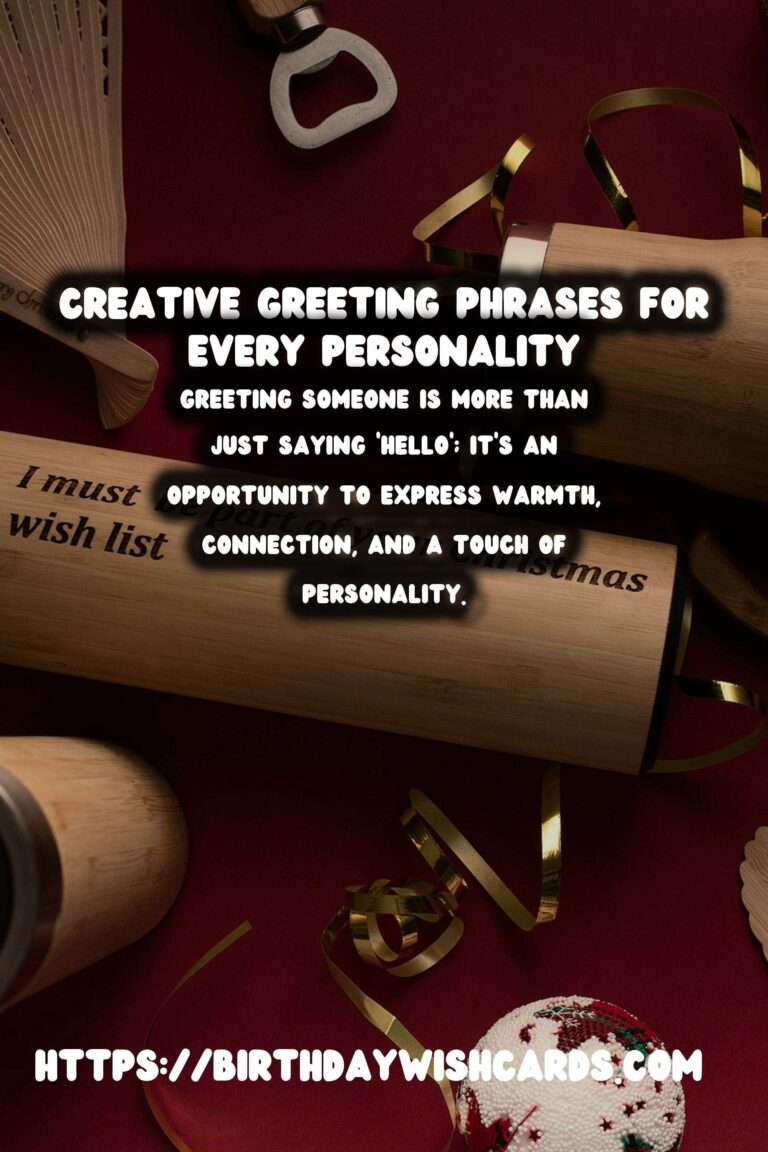 Creative Meaningful Greeting Phrases For Every Personality