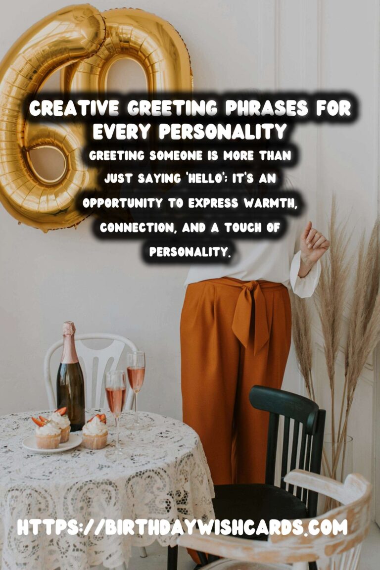 Creative Meaningful Greeting Phrases For Every Personality