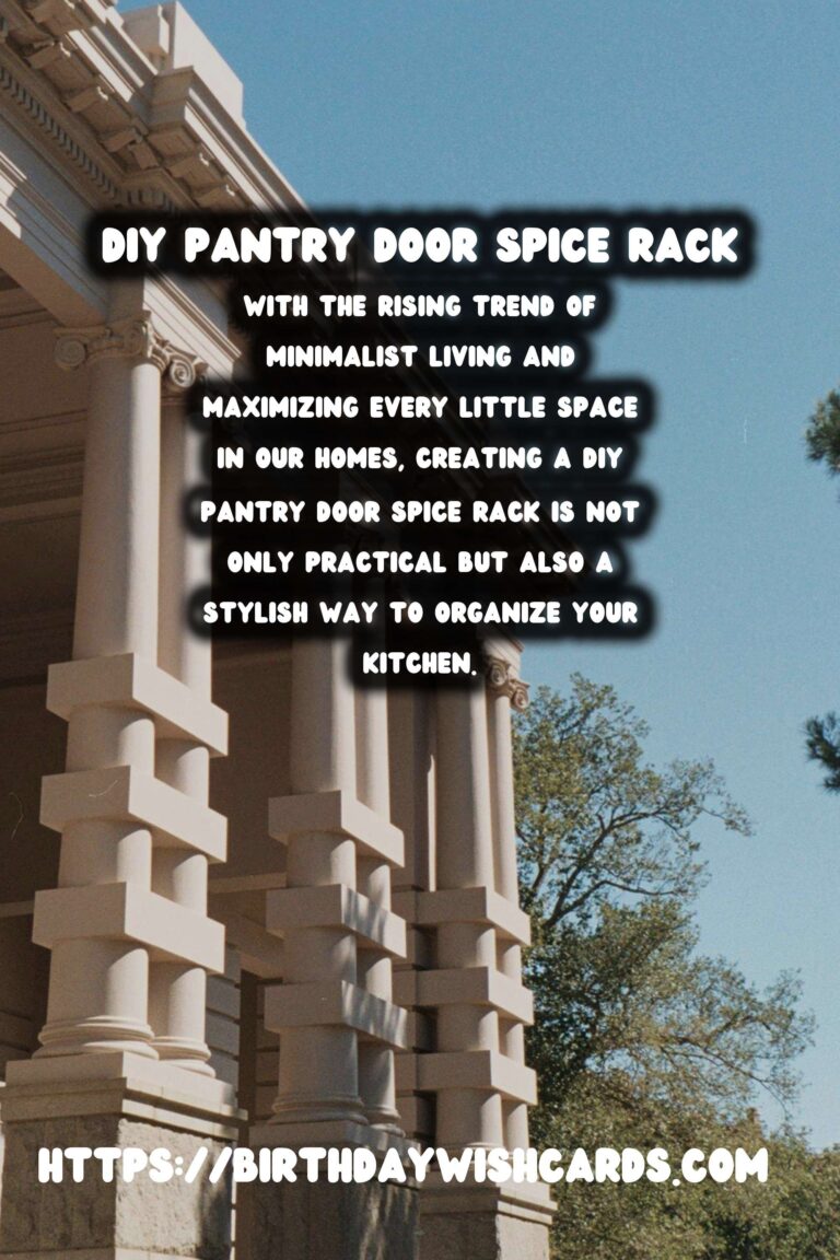 DIY Pantry Door Spice Rack: Maximize Your Kitchen Storage with Style